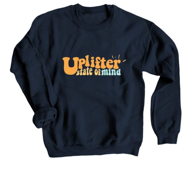 Uplifter State of Mind, a Navy Crewneck Sweatshirt.